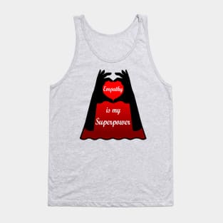 Empathy is my Superpower Cape Tank Top